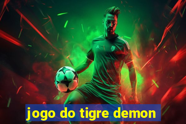 jogo do tigre demon